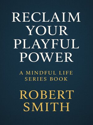 cover image of Reclaim Your Playful Power
